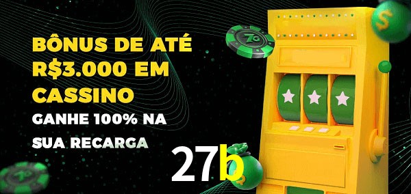 27b melhor bônus de depósito